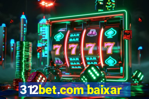 312bet.com baixar